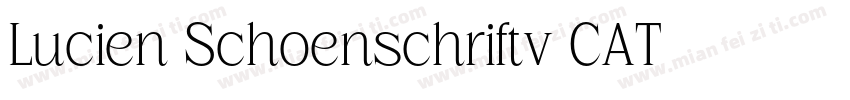 Lucien Schoenschriftv CAT字体字体转换